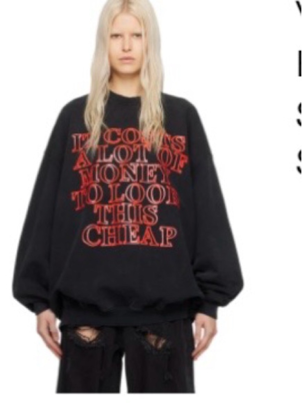 VETEMENTS
Black Very Expensive Sweatshirt